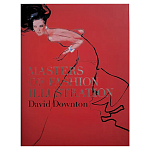 Редкое подарочное издание Masters of Fashion Illustration by David Downton варинант исполнения - 1 | Loft Concept в Новосибирске