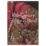 Коллекция моды Музея Виктории и Альберта 18th-Century Fashion in Detail варинант исполнения - 1 | Loft Concept в Новосибирске