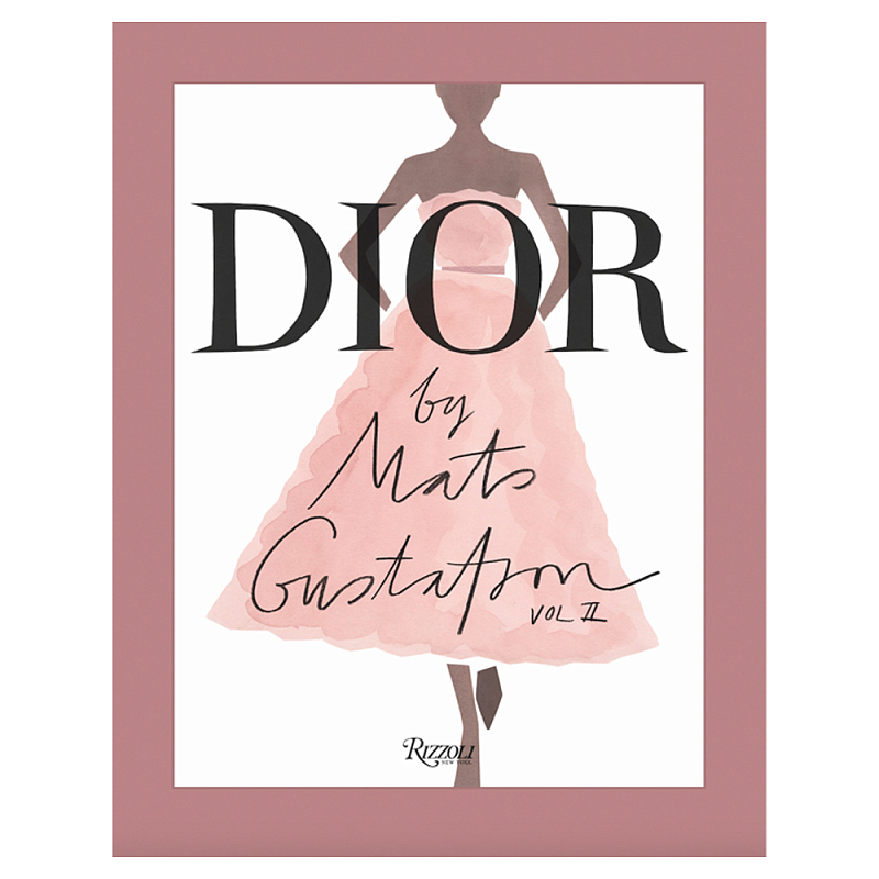 Лимитированное издание Иллюстрации модного дома Book: Dior par Mats Gustafson Vol. II Maria Grazia Chiuri  в Новосибирске | Loft Concept 