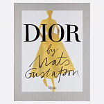 Лимитированное издание Иллюстрации модного дома  Book: Dior par Mats Gustafson Vol. I Maria Grazia Chiuri варинант исполнения - 1 | Loft Concept в Новосибирске