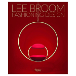Иллюстрированная монография дизайнера Ли Брума Fashioning Design: Lee Broom варинант исполнения - 1 | Loft Concept в Новосибирске
